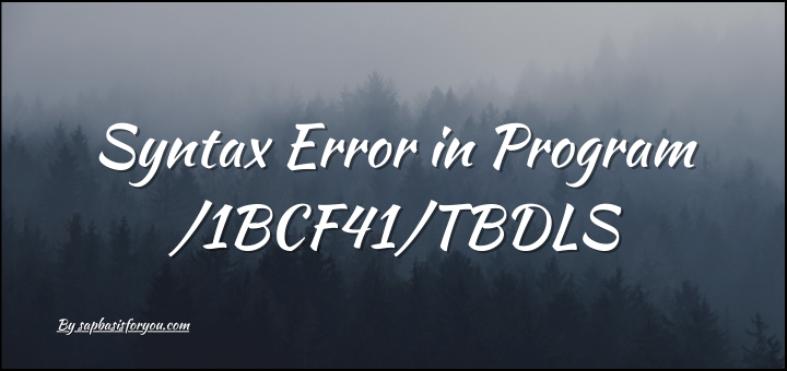 syntax-error-in-program-1bcf41-tbdls-sap-basis-for-you